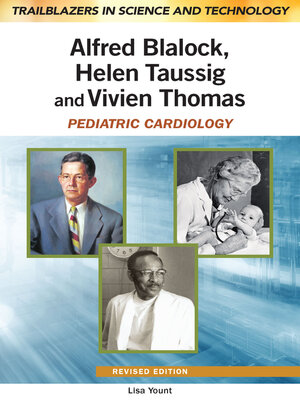 cover image of Alfred Blalock, Helen Taussig, and Vivien Thomas